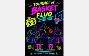 Save the date !!  vendredi 18 et samedi 19 décembre tournoi fluo modalités d'inscription à venir
